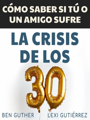 cover image of Cómo Saber si Tú o un Amigo sufre La Crisis de los 30